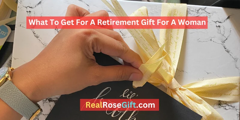 Read more about the article What To Get For A Retirement Gift For A Woman? [Best Ideas]
